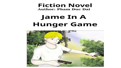 Fiction Novel: Jame In A Hunger Game