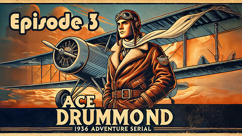 Ace Drummond episode 3