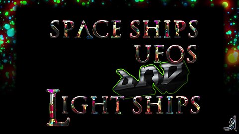 Spaceships, UFOs, & Lightships; a Pre ECKOArt Project