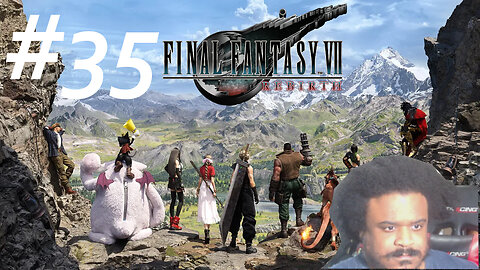 Final Fantasy VII REBIRTH PART 35 LIVE