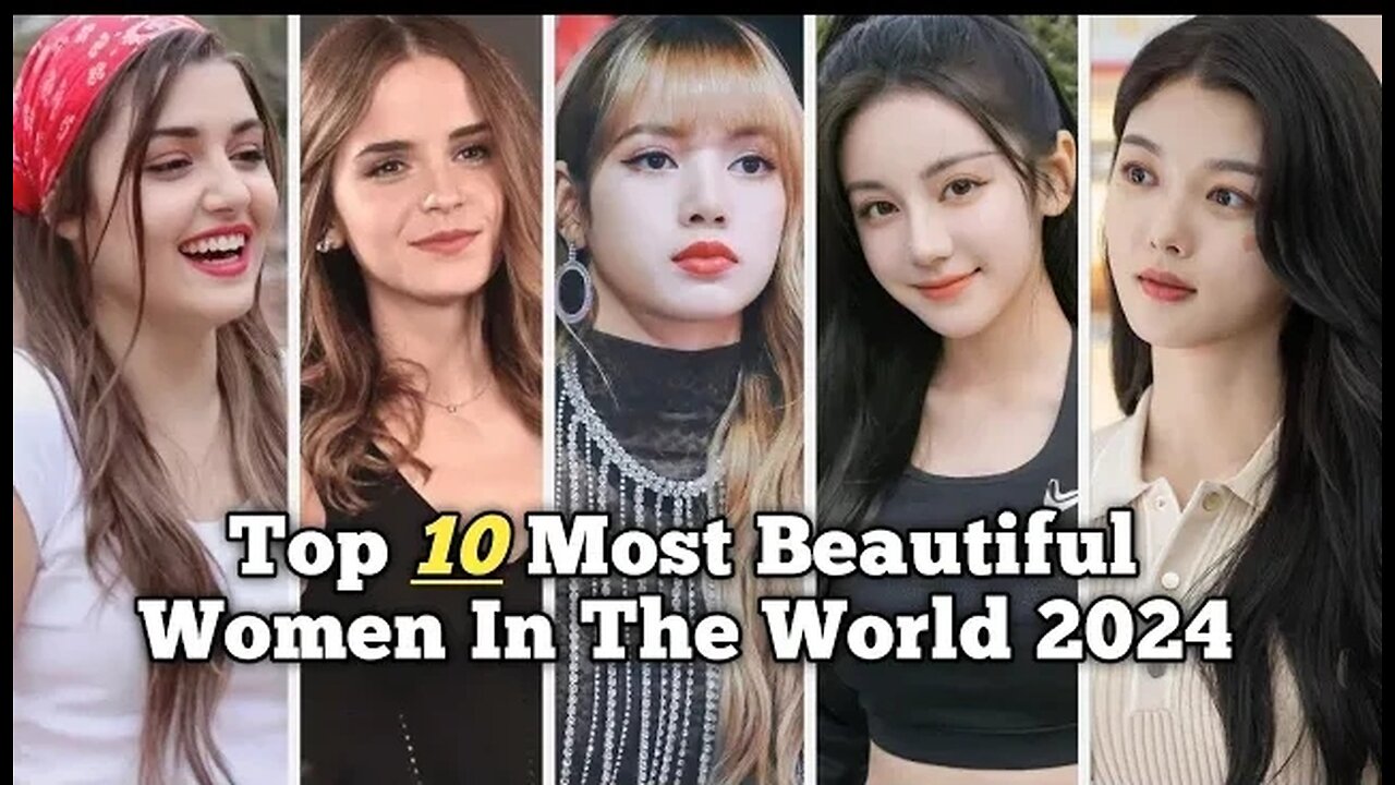 Top 10 Most Beautiful Women In The World 2024