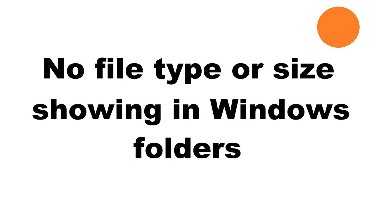 Folders not showing file type, size and date Windows