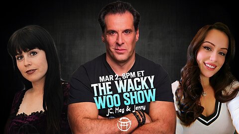 🌀 THE WACKY WOO SHOW with MEG, JC & JENNY - MARCH 2