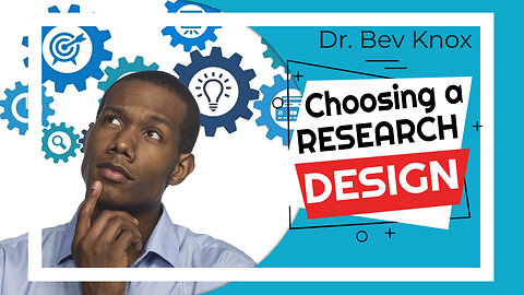 How to Choose a Research Design