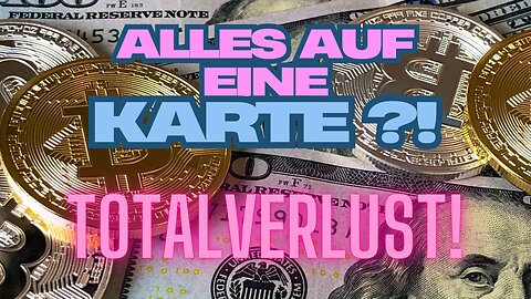 Alles auf eine Karte setzen?! Riskiere keinen Totalverlust!