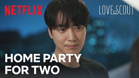 Team dinner turns into a dinner date for two | Love Scout Ep 5 | Netflix [ENG SUB]