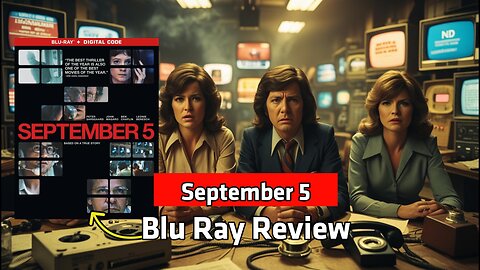 September 5 Blu Ray Unboxing and Review