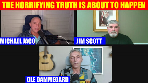 Michael Jaco, Ole Dammegard, Jim Scott & Juan O Savin Bombshell 01.14.2025: The Truth is Coming Soon