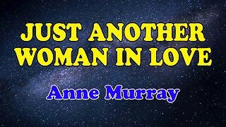 Just Another Woman In Love (Karaoke Verson) Anne Murray