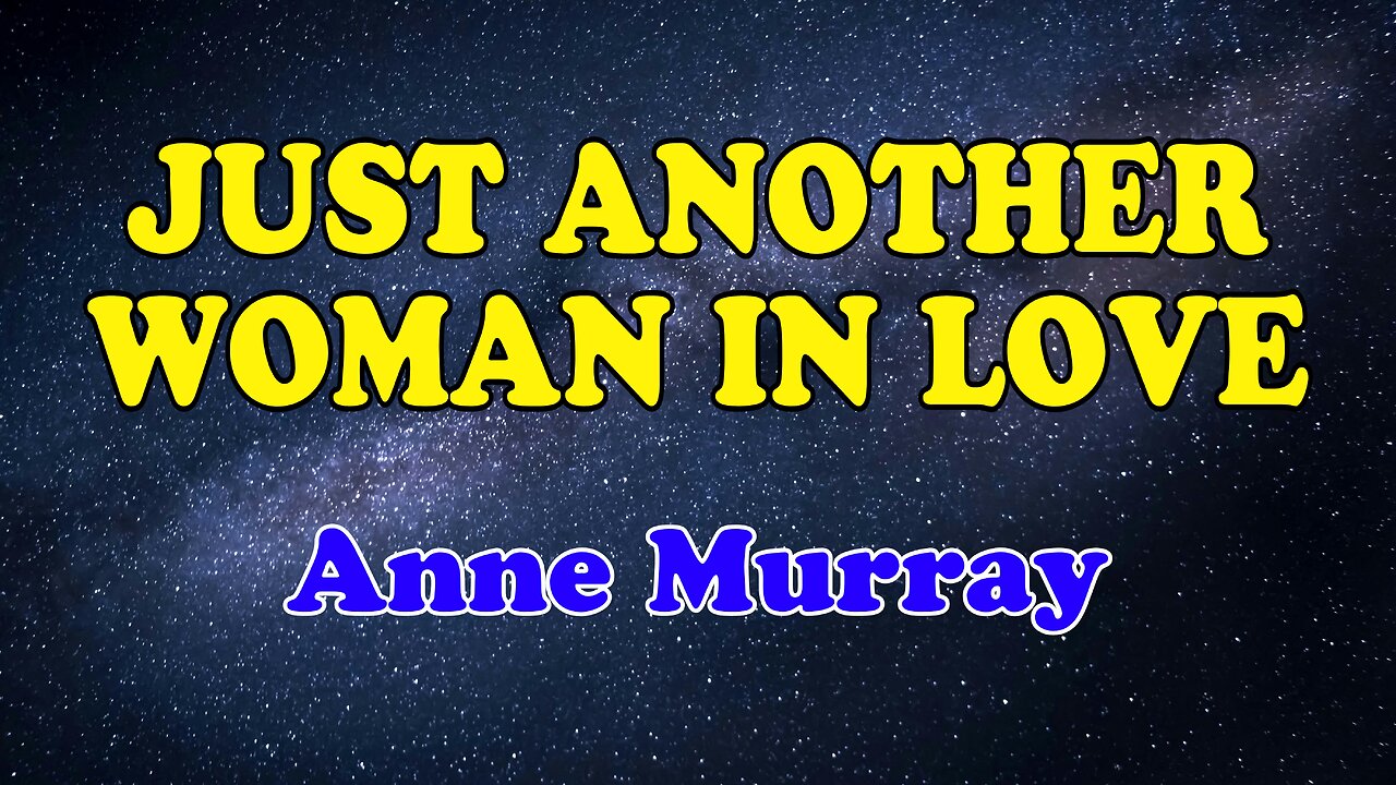 Just Another Woman In Love (Karaoke Verson) Anne Murray