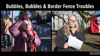 Bubbles, Bubbles & Border Fence Troubles