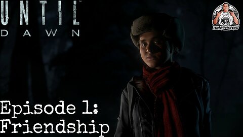 UNTIL DAWN 2024 | Chapter 1 | Friendship