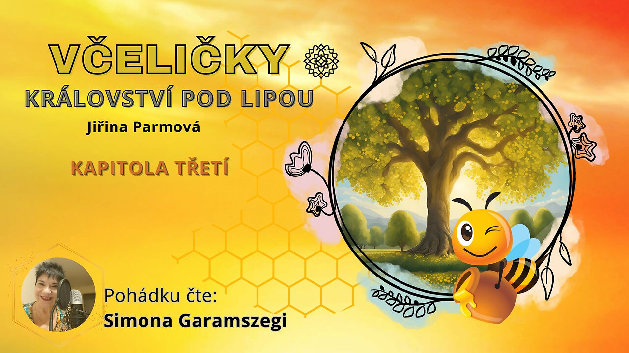 Včeličky - království pod lipou - kapitola 3.