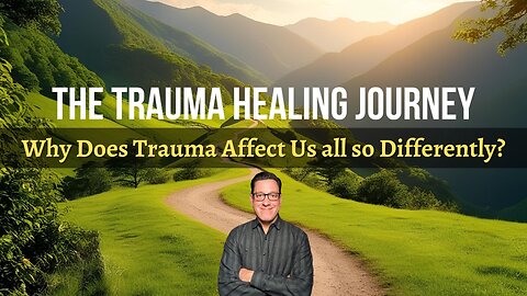 Why Does Trauma Affect Us all so Differently?