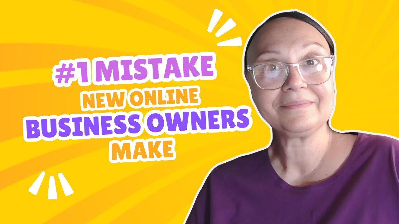 #1 Mistake New Online Business Owners Make