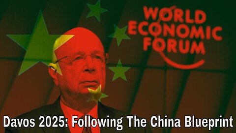 Davos 2025 - Klaus Schwab Wants To Globalize The China System