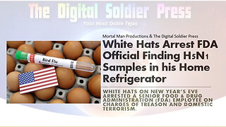 White Hats Arrest FDA Official over having H5N1 Samples in his home refrigerator