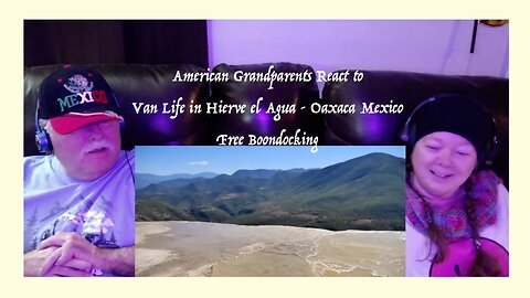 Van Boondocking in Mexico ~ WOW! ~ Grandparents from Tennessee (USA) react - first time reaction