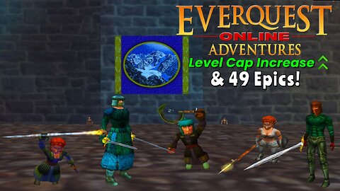 EQOA Sandstorm Level Increase & 49 Epics!
