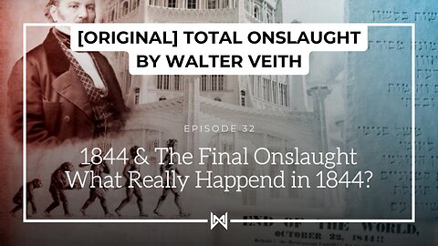 Total Onslaught – 232 1844 and the Final Onslaught by Walter Veith