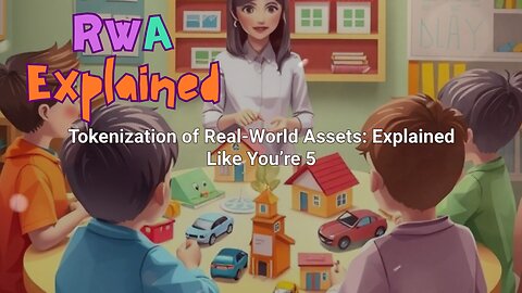 What Is Real-World Assets (RWA) - The Future of Digital Investment!