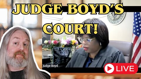 Judge Boyd's Court!