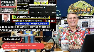 Hovind watching Creepy watching Hovind watching Adam!