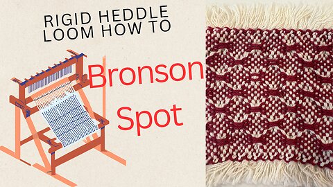 How to Weave Bronson Spot with a Pick-Up Stick on a Rigid Heddle Loom – Beginner Tutorial