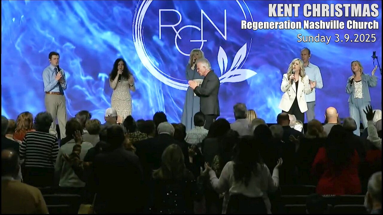Kent Christmas - Regeneration Nashville Church - 3.9.2025 - Sunday Worship Service