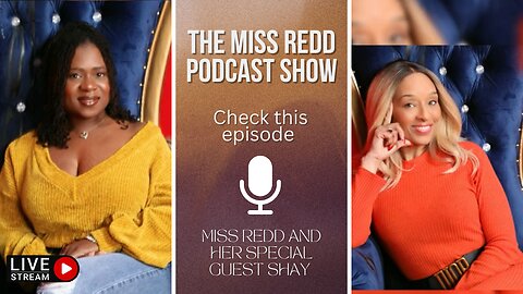 The Miss Redd Podcast Show! Dating in ATLANTA and the REDD FLAGS to look out for!