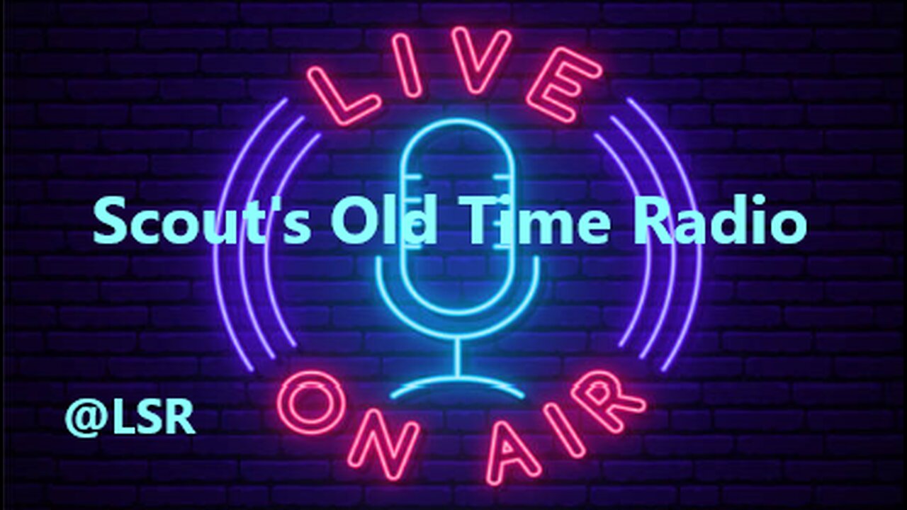 Scout's Old Time Radio 333