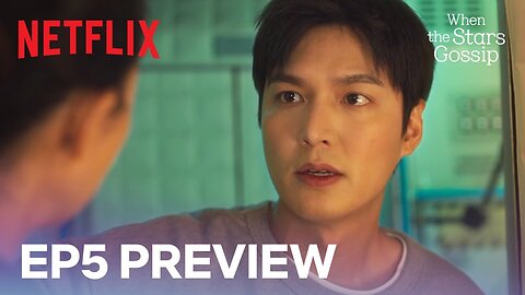 [Ep 5 Preview] Date offer valid for one year | When the Stars Gossip | Netflix [ENG SUB]