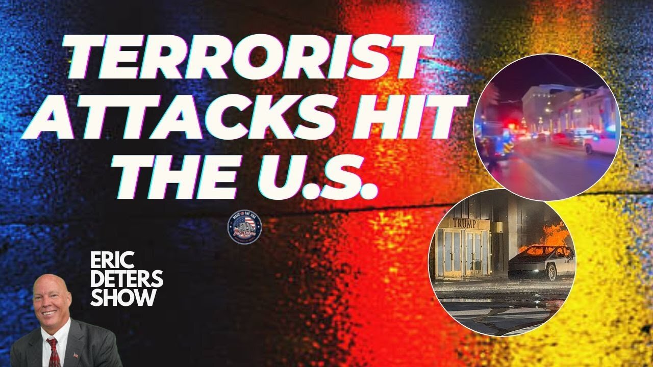 Terrorist Attacks Hit The U.S. | Eric Deters Show