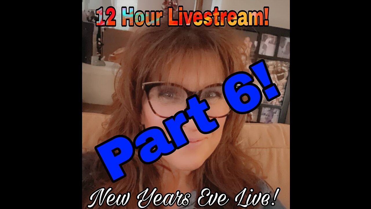 Twelve Hour LIvestream!