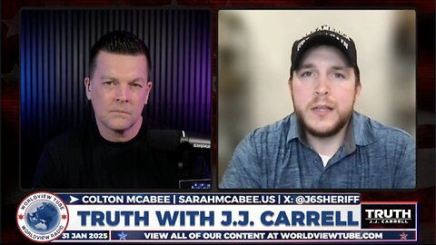 Truth with J.J. Carrell EP67: J6 Prisoner & Fmr Sheriff Colton McAbee Shares his Story