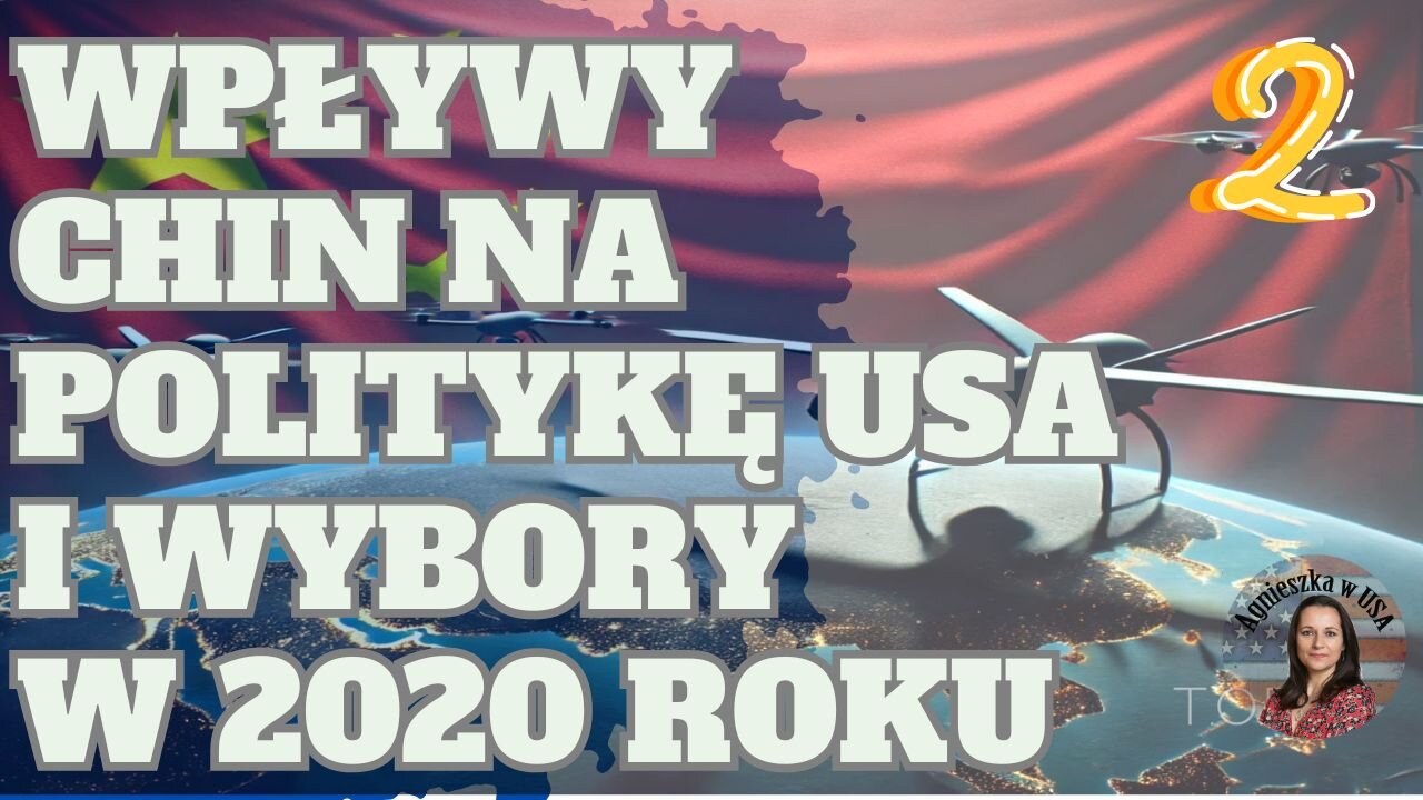 Jak Chiny wpłynęły na politykę USA i wybory w 2020 roku