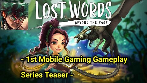 1st Mobile Gaming Let's Play Gameplay Series - Lost Words: Beyond The Page