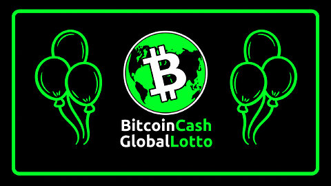 Introducing BitcoinCash Global Lotto | Inaugural Draw this Sunday 23rd Feb 2025