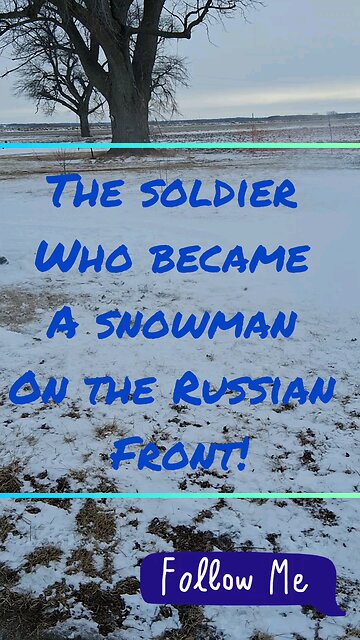 the soldier who became a snowman on the Russian front! ww2