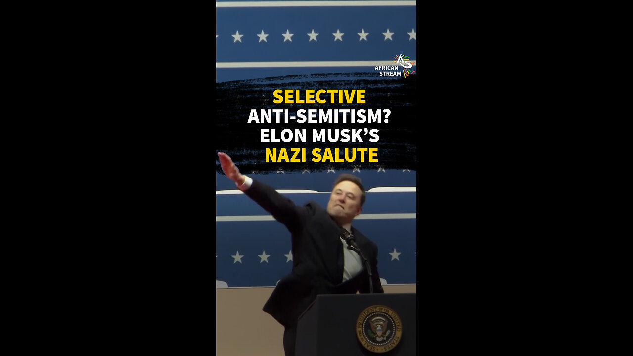 SELECTIVE ANTI-SEMITISM? ELON MUSK’S N*ZI SALUTE