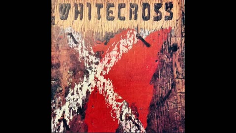 Whitecross - Whitecross ( Full Album )