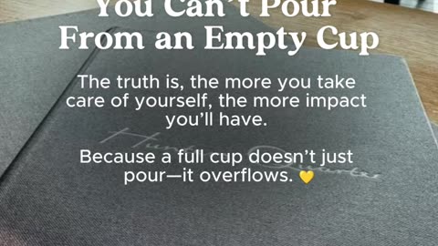 You Can’t Pour From an Empty Cup! Always fill your cup first #womenmotivation #womenlife #lifecoach