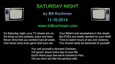 SATURDAY NIGHT -- an original song by Bill Kochman.