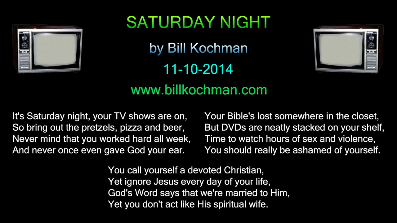 SATURDAY NIGHT -- an original song by Bill Kochman.