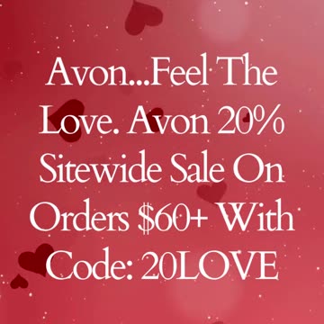 Avon...Feel The Love. Avon 20% Sitewide Sale On Orders $60+ With Code: 20LOVE