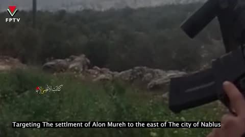 Al-Aqsa Brigades targeting settlements and Israeli occupation soldiers