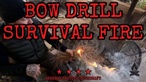 BOW DRILL SURVIVAL FIRE