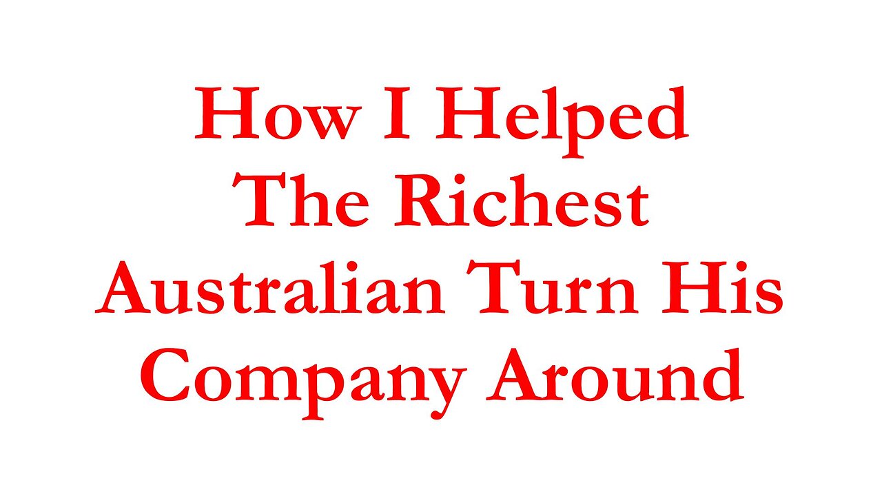 IBI029 - How Did I Help Richest Australian Turn His Company Around