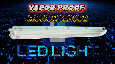 Vapor Proof LED 4' Light - Motion Sensor - 7000 Lumens - IP67 - Outdoor Approved - 48 V DC