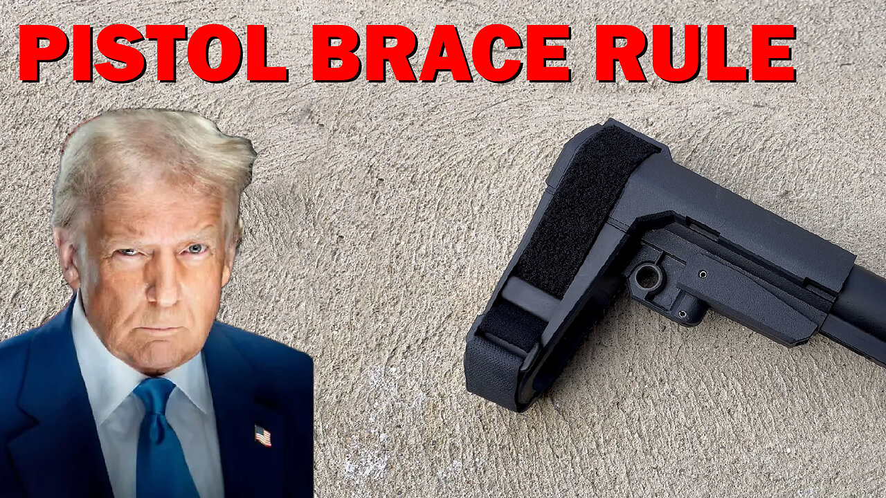 Trump Should NOT Rescind the Pistol Brace Rule